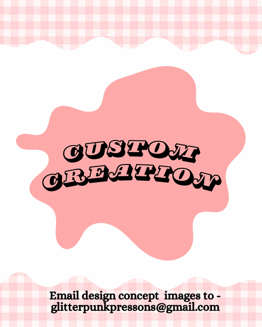 Custom Creation